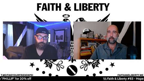 Faith & Liberty #83 - Hope Not Hopium