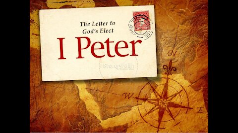 Part 2 of our study of the First Book of Peter