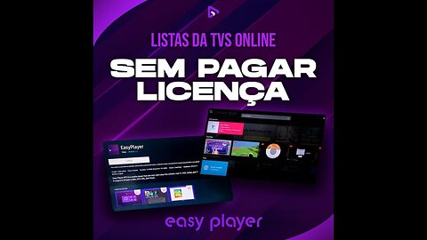 EASY PLAYER IPTV app gratuito para SMART TV DA LG e SAMSUNG lista atualizada - 2023