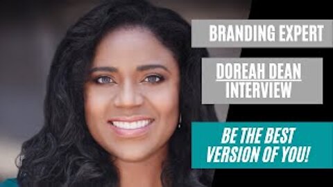 Be The Best Version of YOU! - Branding Expert Doreah Dean Interview - KOG Entrepreneur Show - Ep. 48