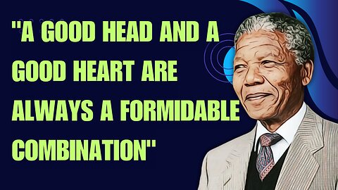 Nelson Mandela's Best Quotes | Nelson Mandela's Impactful Words