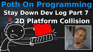 Stay Down Dev Log - Part 7 - PLATFORM COLLISION!!!