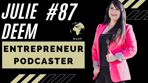 Julie Deem (Entrepreneur, Podcaster, Mom) #87 #podcast #explore