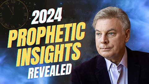 2024 Prophetic Insights Revealed - What God Showed Me on New Year's Eve | Lance Wallnau