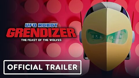 UFO Robot Grendizer: The Feast of the Wolves - Official Launch Trailer