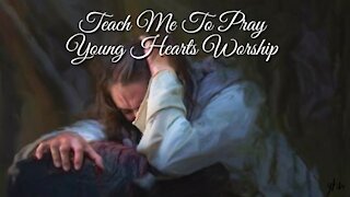 Teach Me To Pray