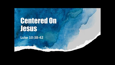 Centered on Jesus-Full Service