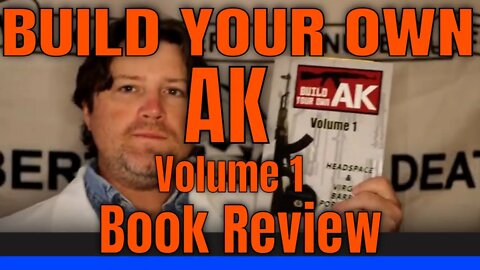 BUILD YOUR OWN AK Volume 1 Book Review