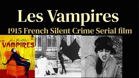 Les Vampires (1915 Silent Crime Serial film) (Ep2) The Ring That Kills