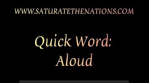Quick Word: Aloud