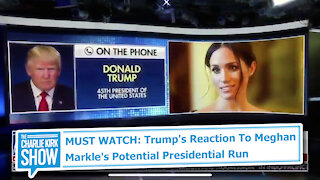 MUST WATCH: Trump's Reaction To Meghan Markle's Potential Presidential Run