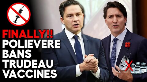 Polievere VOWS to END TRUDEAU’S MANDATES When Elected
