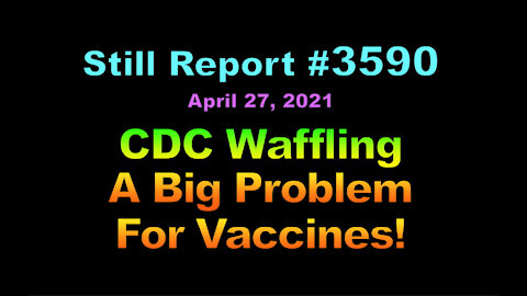 CDC Waffling A Big Problem for Vaccines, 3590