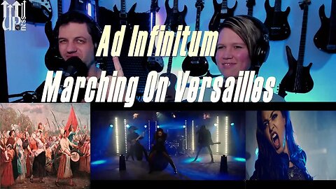 Ad Infinitum - Marching On Versailles - Live Streaming Reactions with Songs and Thongs