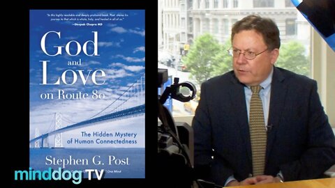 God and Love on Route 80 - Dr Stephen G Post