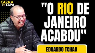 EDUARDO TCHAO NÃO ACREDITA NA RECUPERAÇÃO DO RIO DE JANEIRO