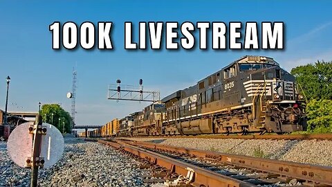 LIVE: 100K Subscriber Rail Watch - CSX and NS Freight Trains at Dalton, GA