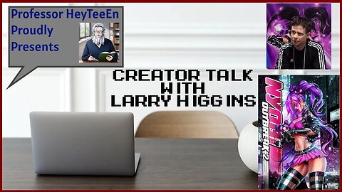 Creator Talk with Larry Higgins, creator of Nyobi.