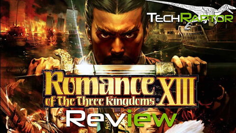 Romance of the Three Kingdoms XIII - Review