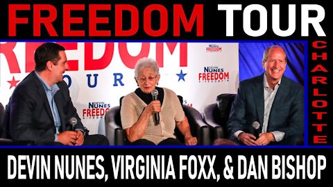 Freedom Tour Charlotte: Devin Nunes, Virginia Foxx, and Dan Bishop