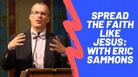 The Old Evangelization with Eric Sammons