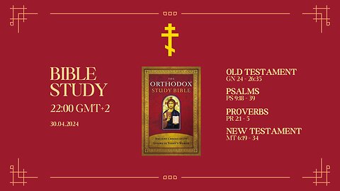 The Orthodox Study Bible | Day 8/365