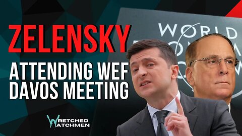 Zelensky Attending WEF Davos Meeting