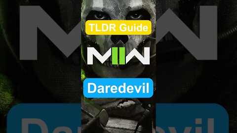 DAREDEVIL - TLDR Guide - Call of Duty: Modern Warfare II