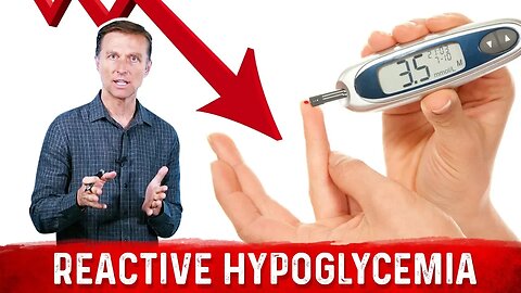 Reactive Hypoglycemia: Not As Complex As You May Think! – Dr.Berg
