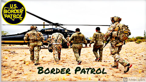 Border Patrol CBP Tribute - 2021