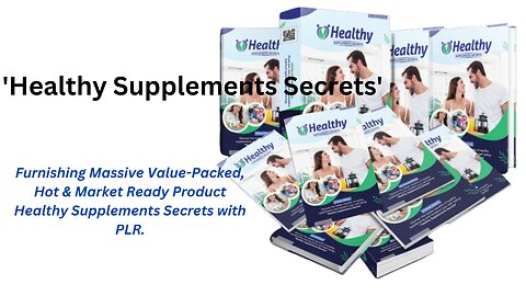 'Healthy Supplements Secrets' - Comes With Full Private Lebel