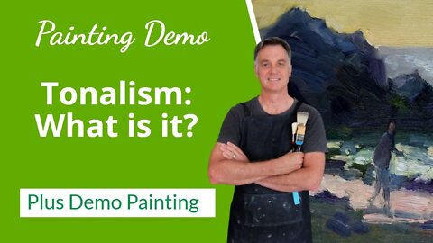 What is TONALISM and How to Paint It? (Demonstration)