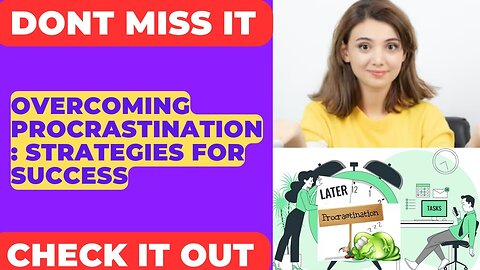 Procrastination and anxiety, quit procrastinating, stop procrastinating, adhd procrastination
