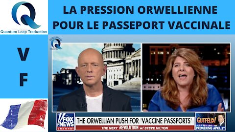 LA PRESSION ORWELLIENNE POUR LE PASSEPORT VACCINALE