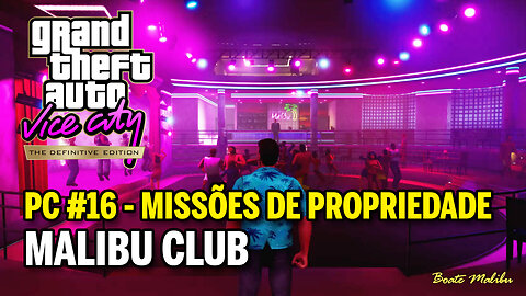 GTA Vice City The Definitive Edition (PC) - #16 MISSÕES DE PROPRIEDADE - Malibu Club
