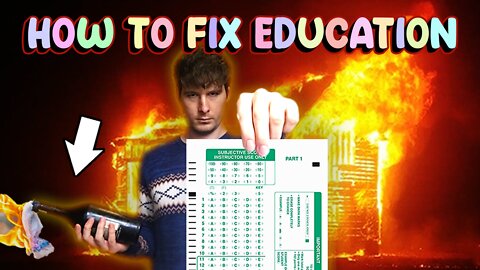 THIS is How to Fix Education