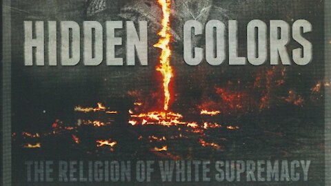 Hidden Colors 4 2016 : The religion of white supremacy