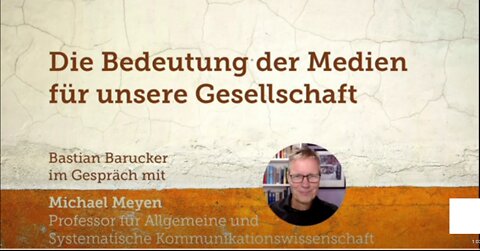 Die Bedeutung der Medien für unsere Gesellschaft - Im Gespräch mit Prof. Michael Meyen
