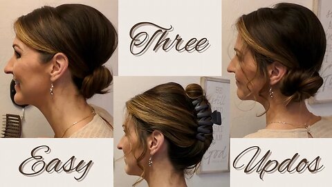 Three Quick And Easy Everyday Updos 🦋 Simple And Elegant Updos For Busy Moms 🦋