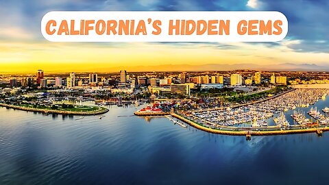 Unveiling the Hidden Gems of California