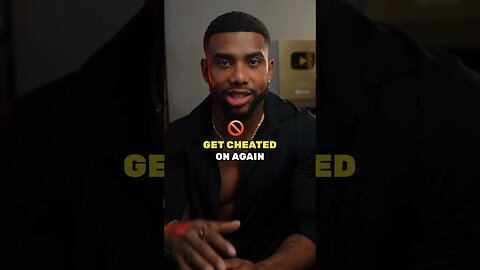 How To Never Get Cheated On Again