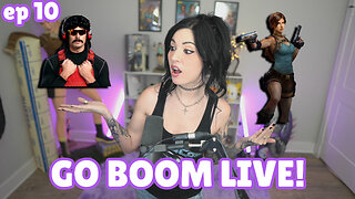 Go Boom Live Ep 10: Dr Disrespect Drama, New Tomb Raider Game, and More!!
