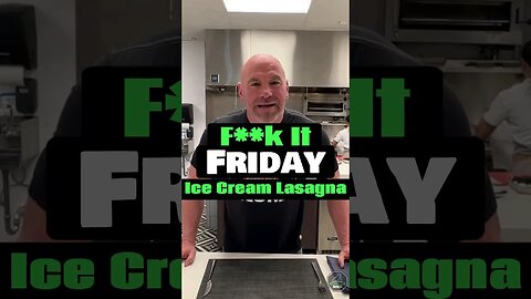 Dana White's F**k It Friday: Ice Cream Lasagna #danawhite #icecream #ufc #shorts