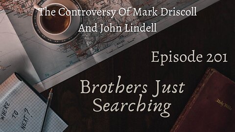 EP | #201 The Controversy Of Mark Driscoll And John Lindell