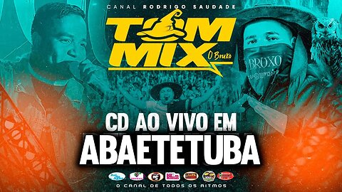 DJ TOM MIX O BRUXO CD AO VIVO MALOCA ABAETETUBA AS MELHORES