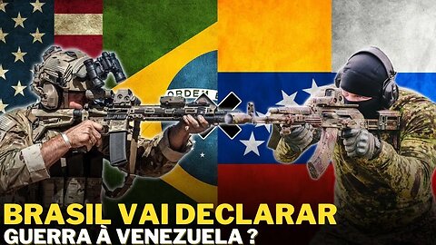 URGENTE !!! Brasil vai declarar gu3rra á Venezuela?