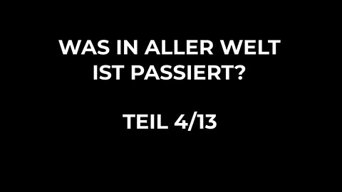 Was in aller Welt ist passiert? - Teil 4/13 - DeeTube