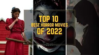 The TOP 10 BEST HORROR MOVIES of 2022