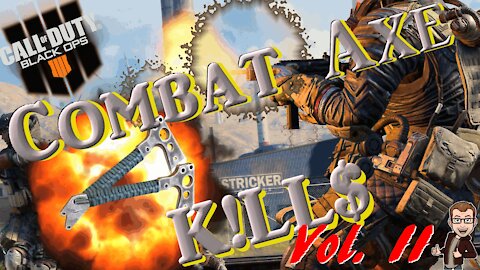 Combat Axe Kills #2 [BO4]