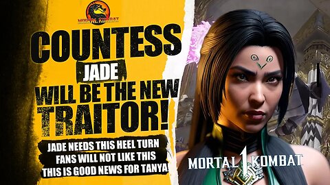 Mortal Kombat 1 Exclusive: COUNTESS JADE will ADAPT Tanyas Old EVIL Ways Because of This Reason..